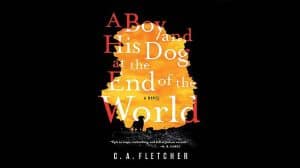 A Boy and His Dog at the End of the World audiobook