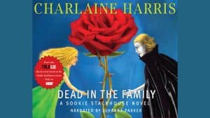 Dead In the Family audiobook