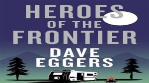 Heroes of the Frontier audiobook