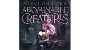Dungeon Lord: Abominable Creatures audiobook