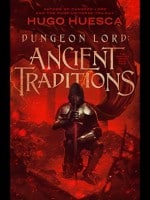 Dungeon Lord: Ancient Traditions audiobook