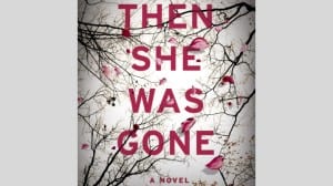 Then She Was Gone audiobook